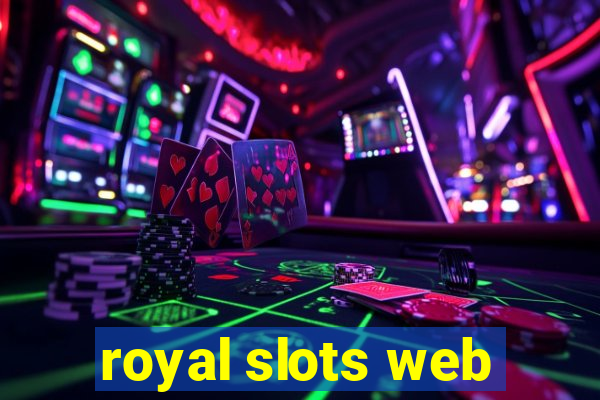 royal slots web